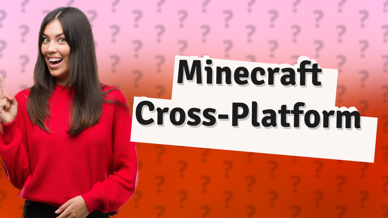 Minecraft Cross-Platform