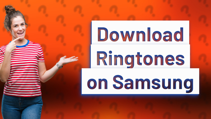 Download Ringtones on Samsung