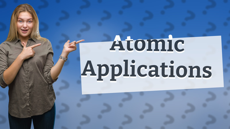 Atomic Applications