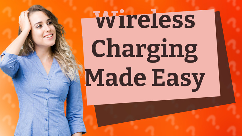 Wireless Charging Made Easy