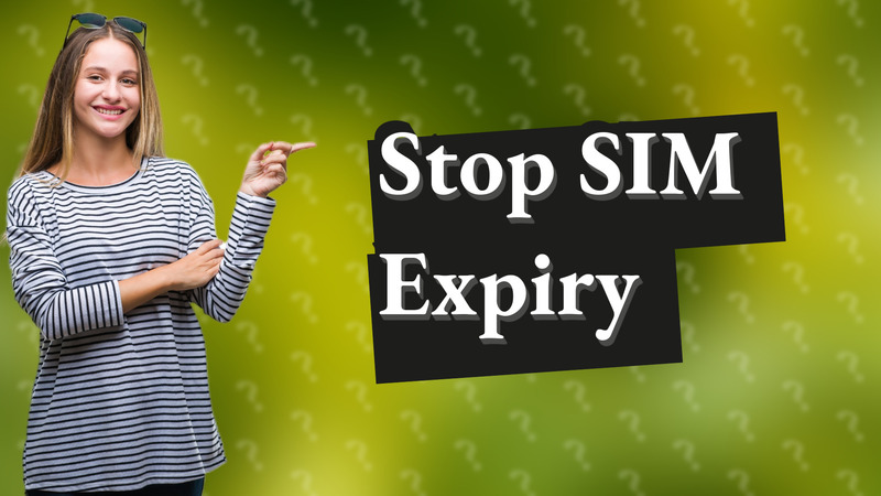Stop SIM Expiry