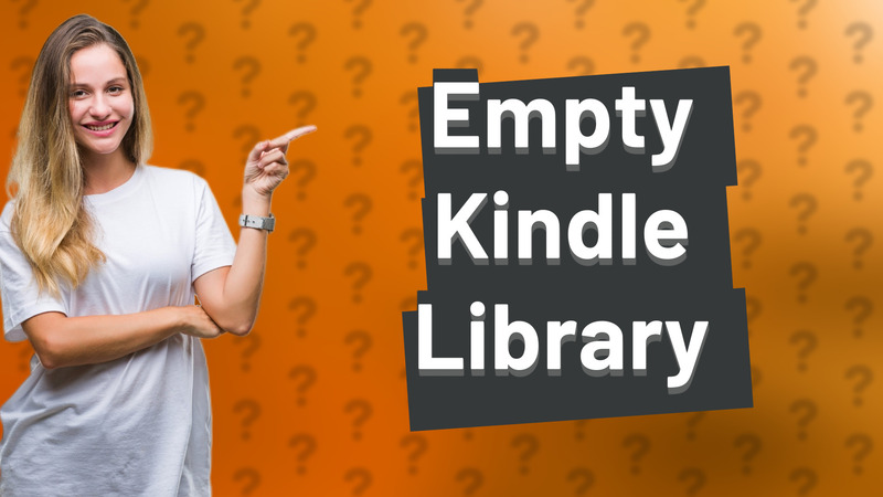 Empty Kindle Library