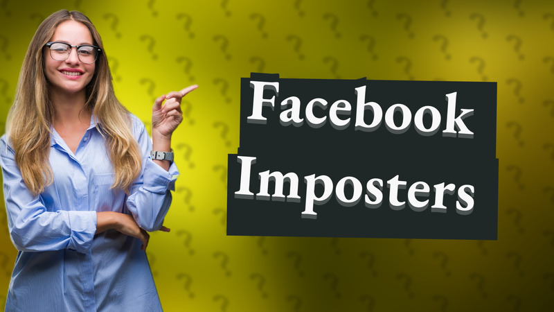 Facebook Imposters