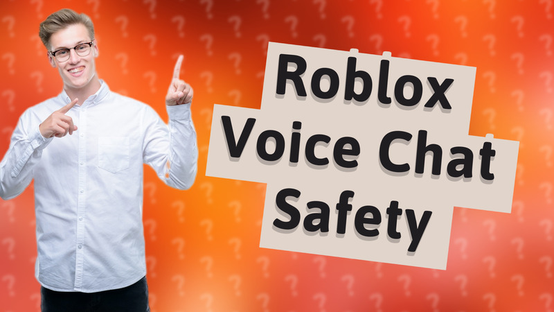 Roblox Voice Chat Safety