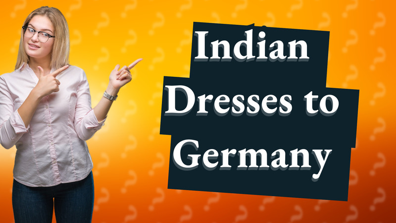 Indian Dresses to Germany