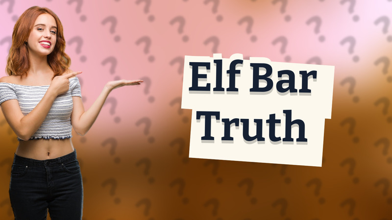 Elf Bar Truth