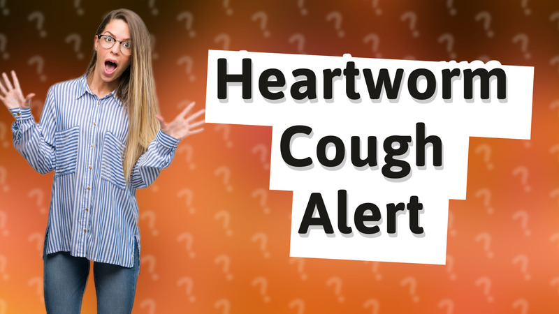 Heartworm Cough Alert