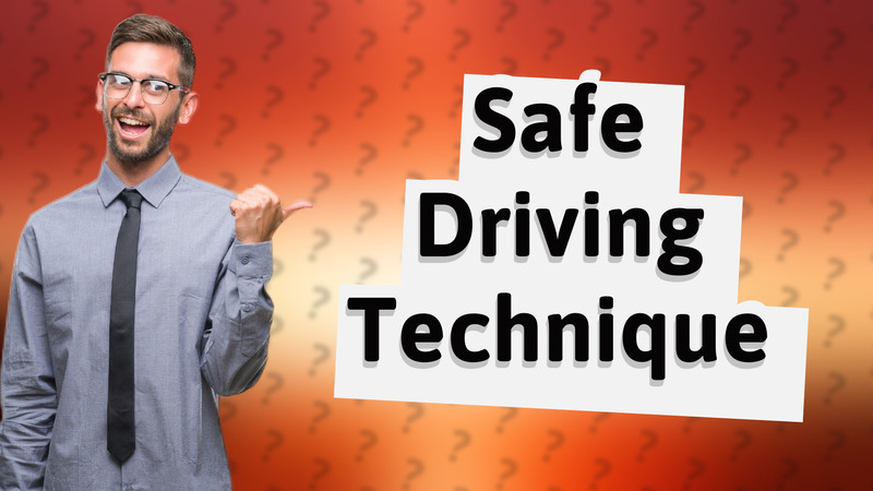 Safe Driving Technique