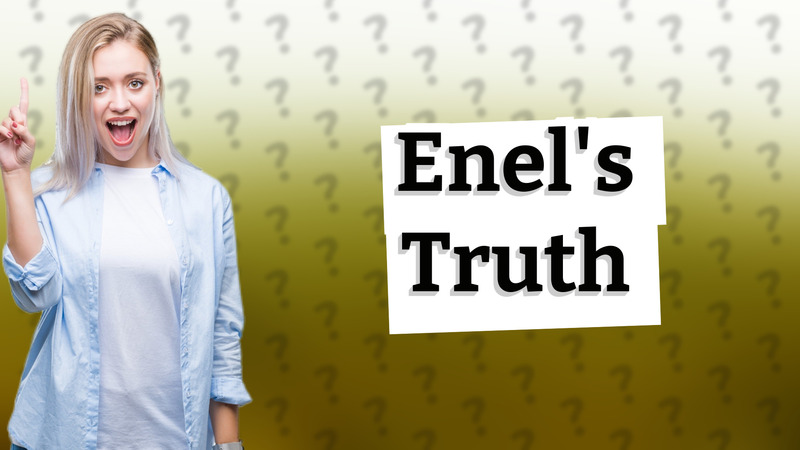 Enel's Truth