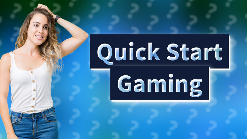 Quick Start Gaming