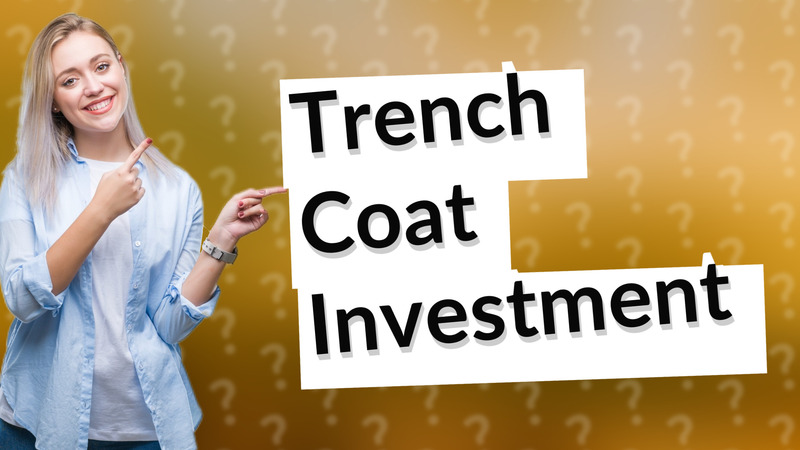 Trench Coat Investment