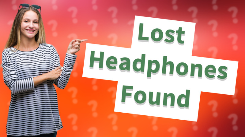 Lost Headphones Found