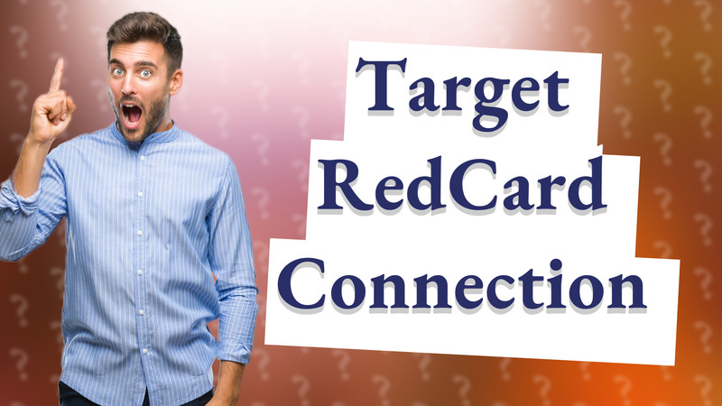 Target RedCard Connection