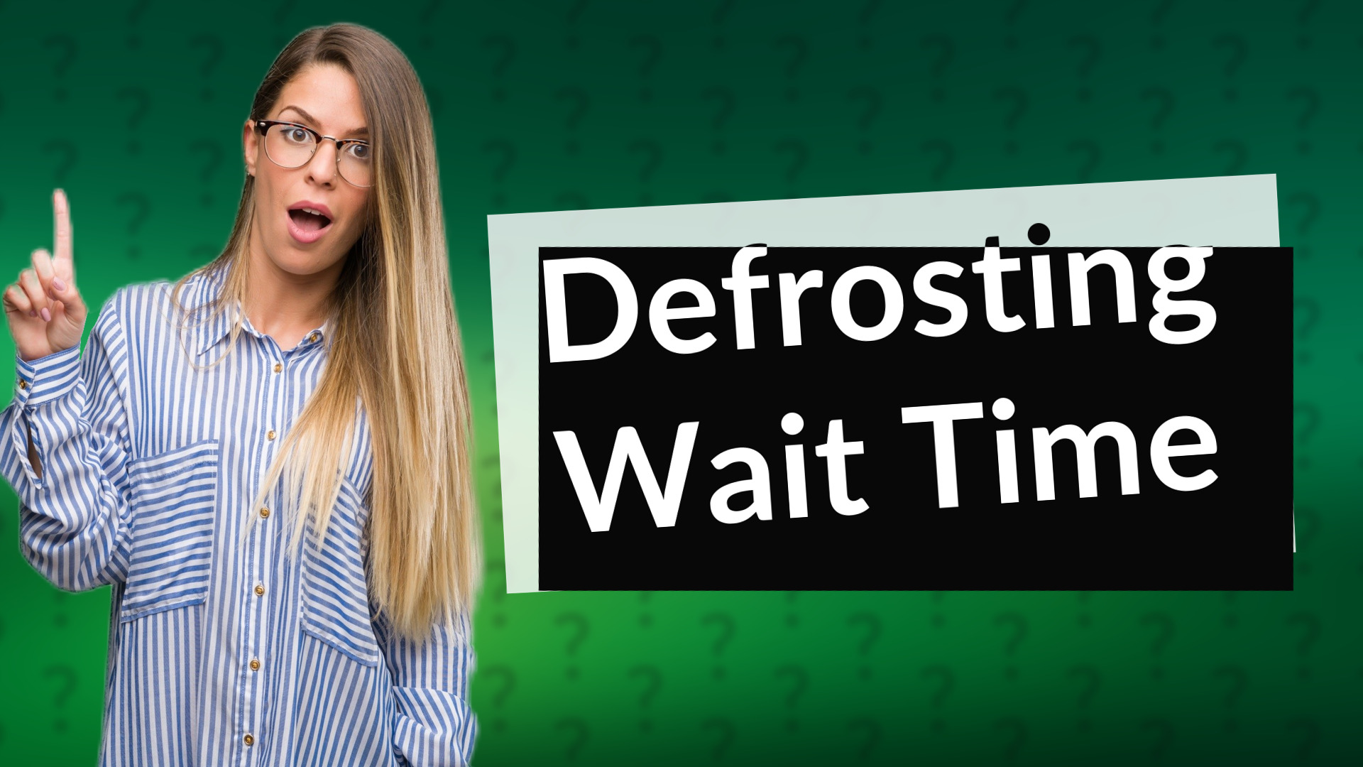 Defrosting Wait Time