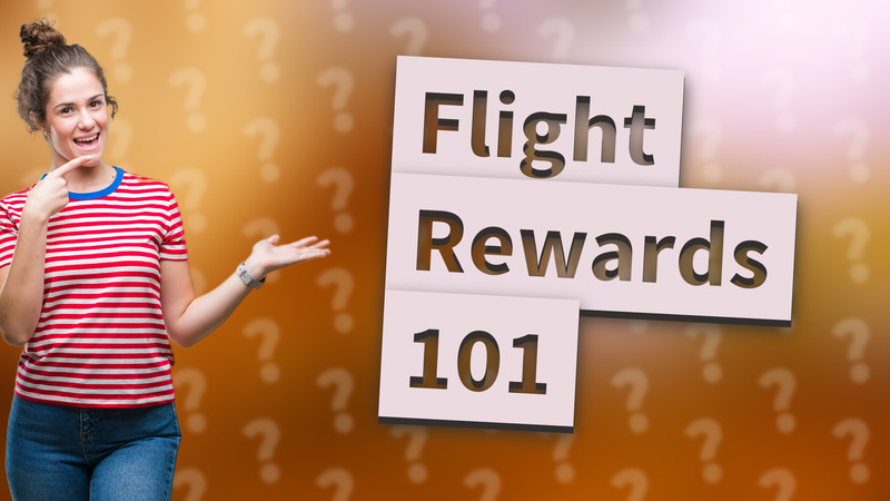 Flight Rewards 101