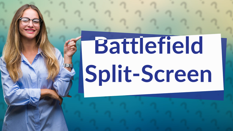 Battlefield Split-Screen
