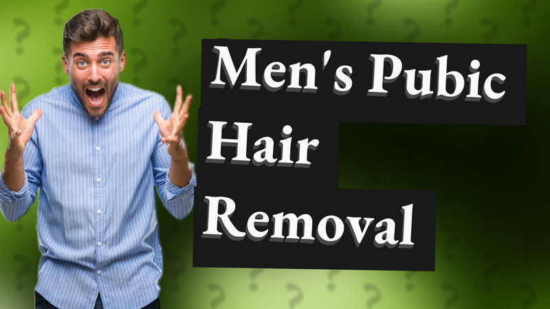 Men's Pubic Hair Removal