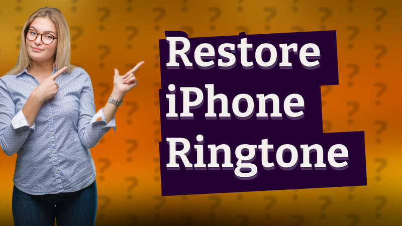 Restore iPhone Ringtone