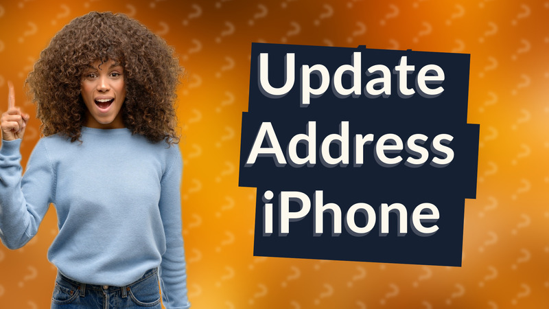 Update Address iPhone