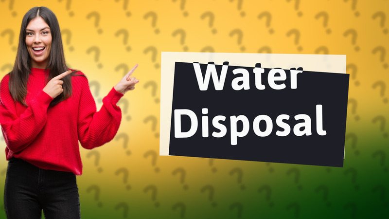 Water Disposal