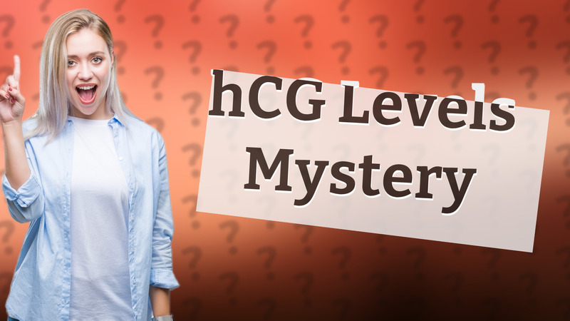 hCG Levels Mystery