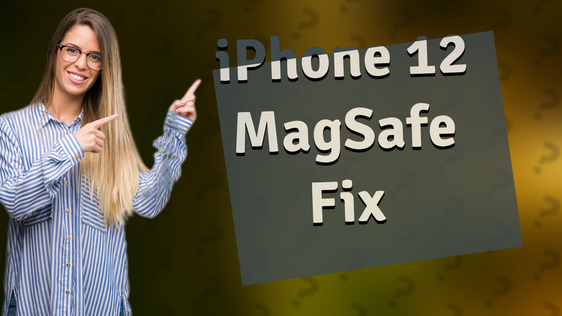 iPhone 12 MagSafe Fix