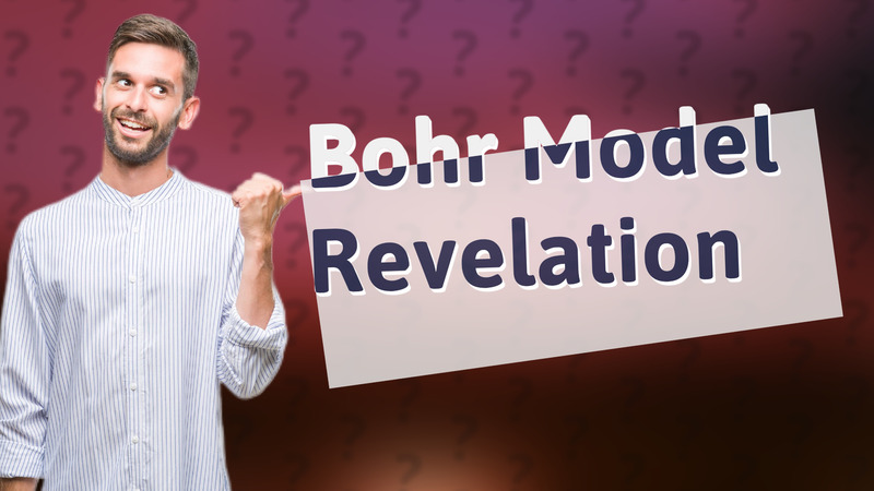 Bohr Model Revelation