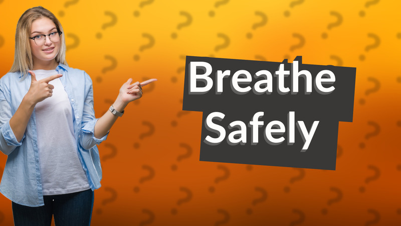 Breathe Safely
