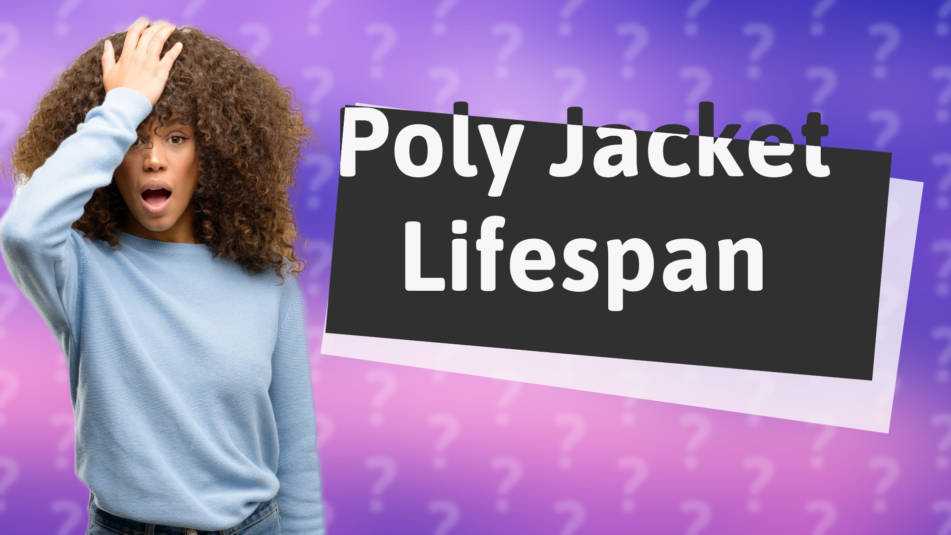 Poly Jacket Lifespan