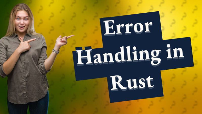 Error Handling in Rust