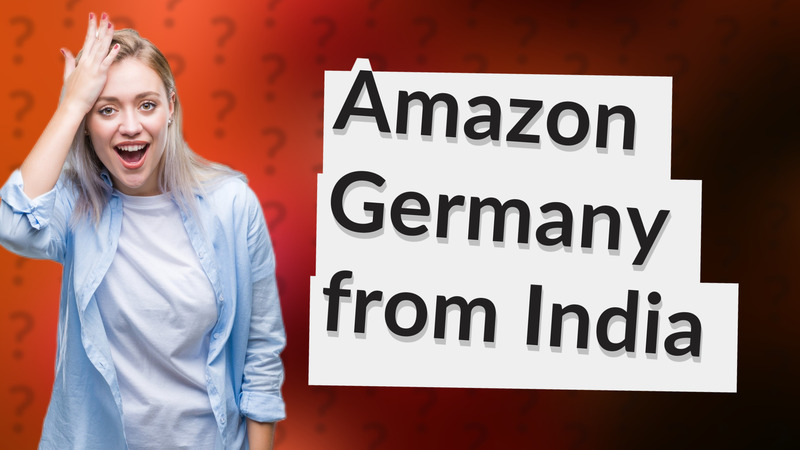 Amazon Germany from India