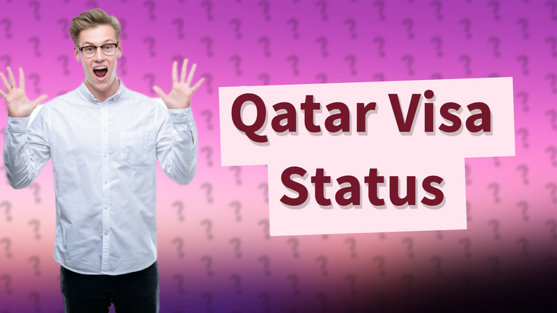 Qatar Visa Status