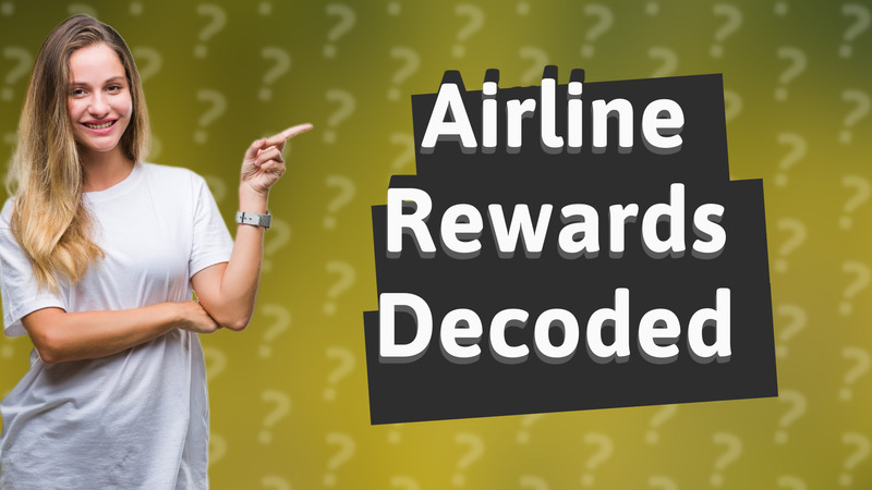 Airline Rewards Decoded