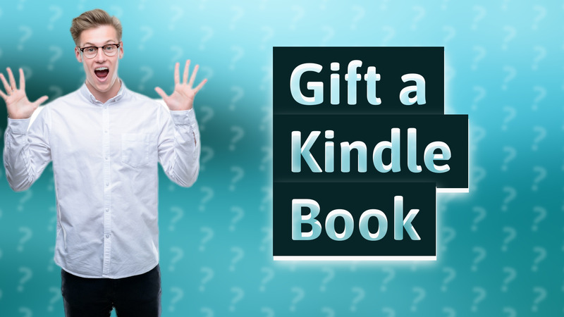 Gift a Kindle Book