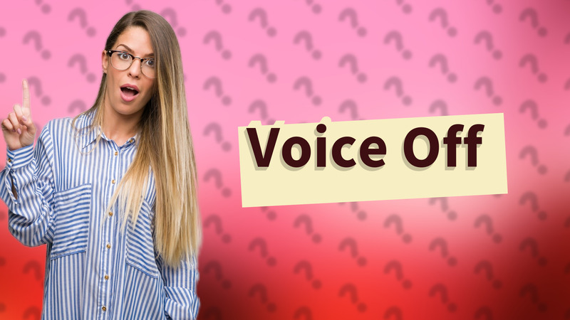 Voice Off