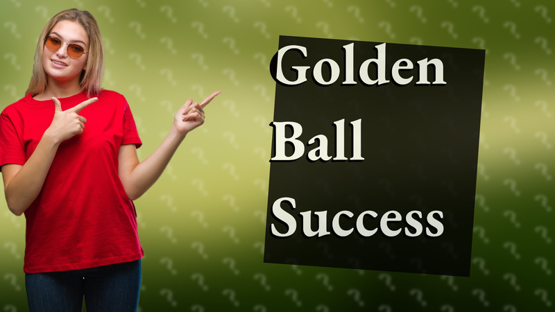 Golden Ball Success