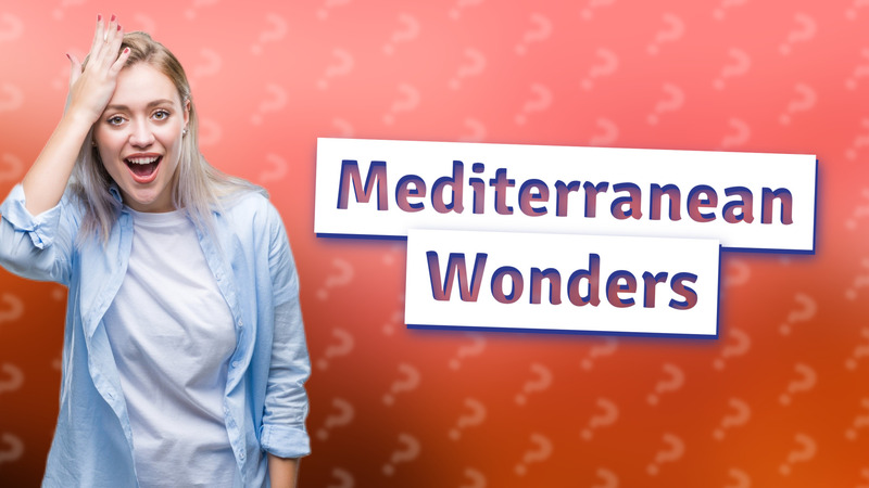 Mediterranean Wonders