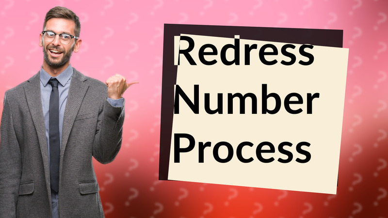 Redress Number Process