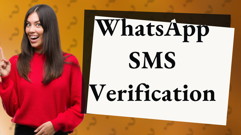 WhatsApp SMS Verification