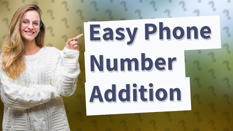 Easy Phone Number Addition