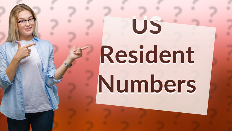 US Resident Numbers