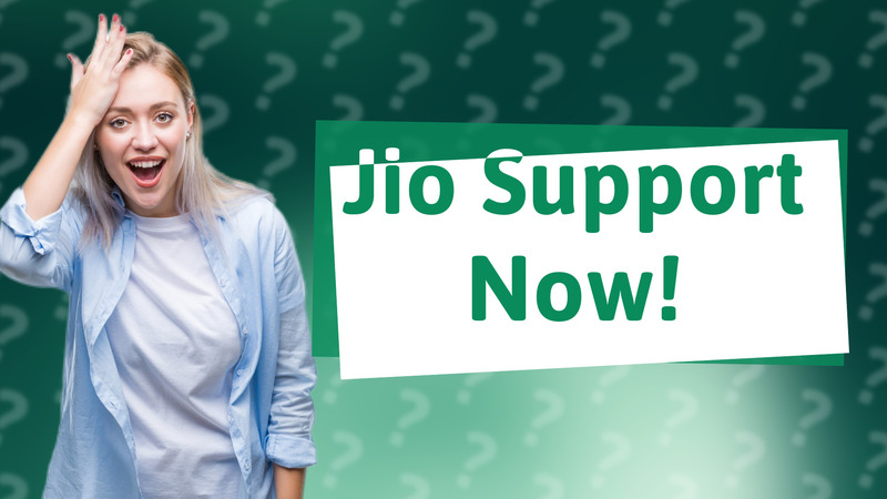 Jio Support Now!
