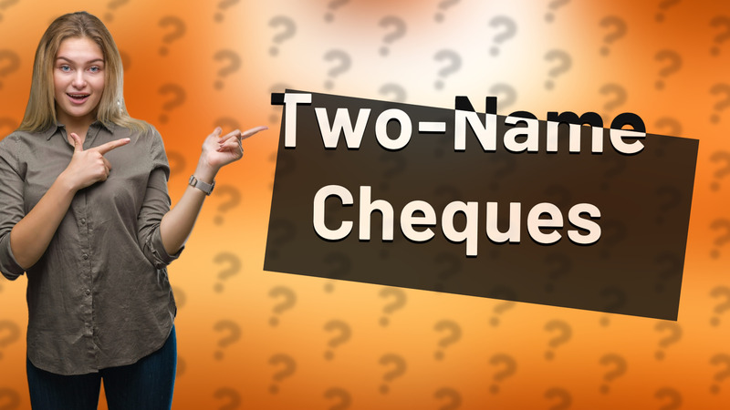 Two-Name Cheques