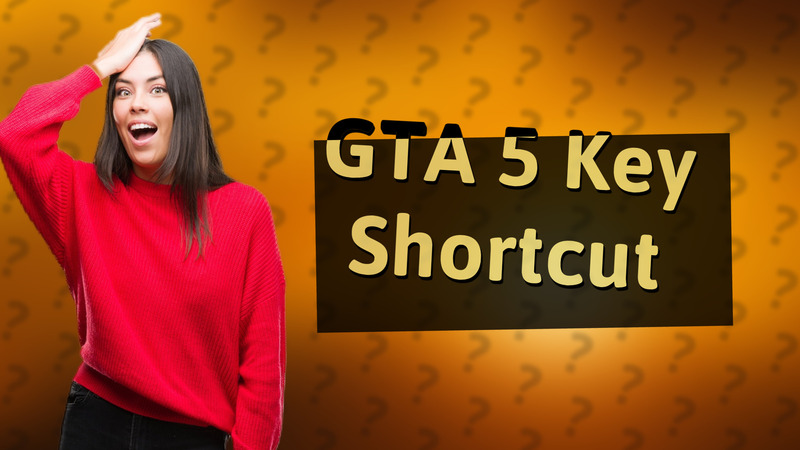 GTA 5 Key Shortcut