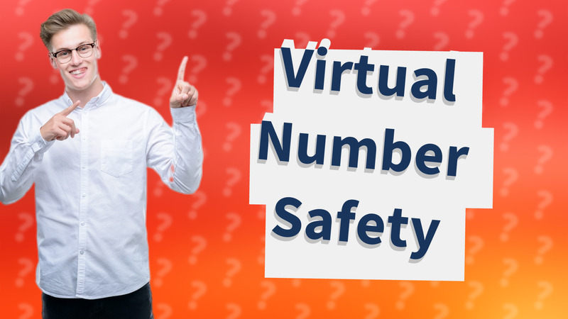 Virtual Number Safety