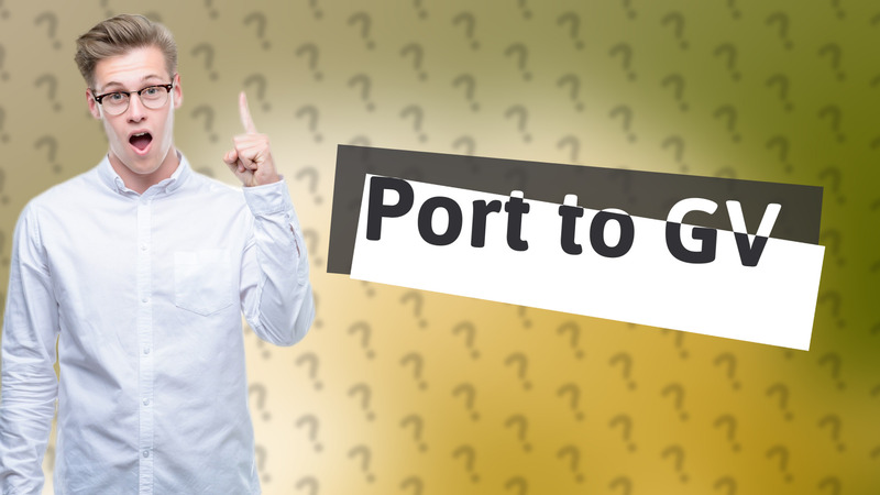 Port to GV