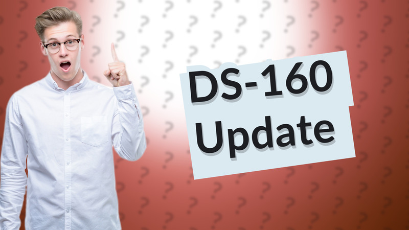 DS-160 Update