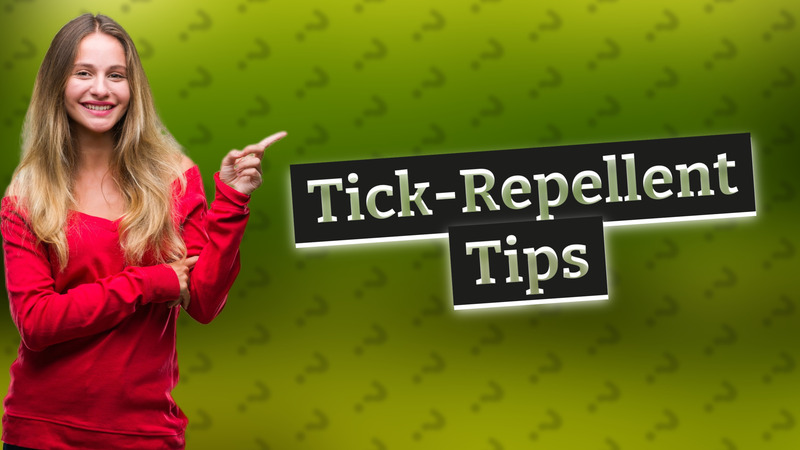 Tick-Repellent Tips
