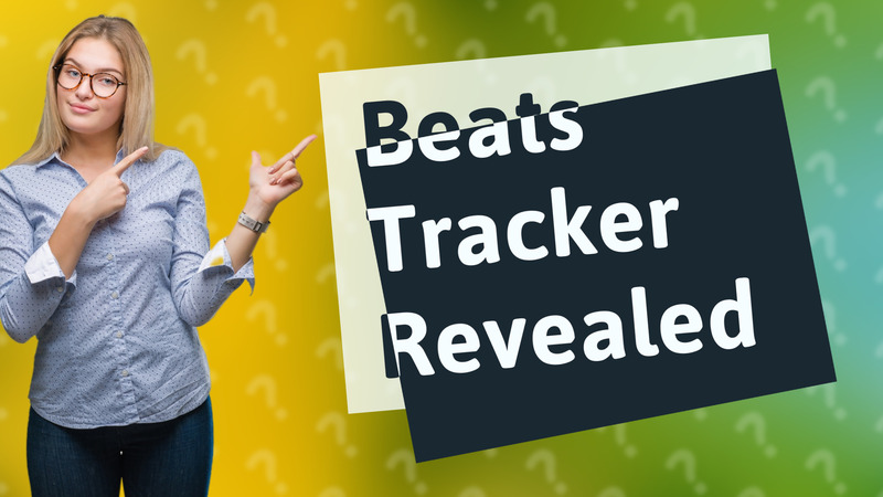 Beats Tracker Revealed