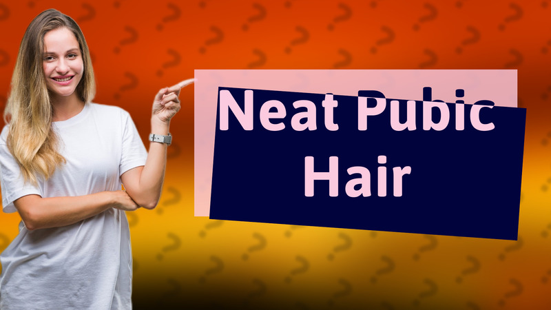 Neat Pubic Hair